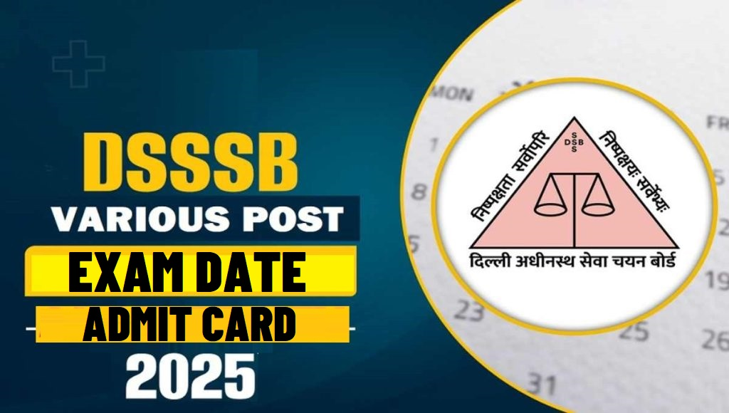 DSSSB Various Post Admit Card 2025 – Released